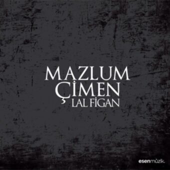 Mazlum Çimen – Lal Figan Cd