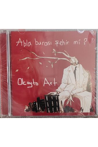 Olcayto Art/Abla Burası Şehir Mi? CD