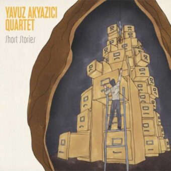 Yavuz Akyasıcı Quartet – Short Stories (CD)