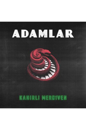 Adamlar - Kahırlı Merdiven Plak