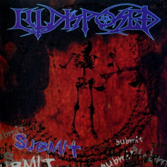 Illdisposed – Submit (CD (Album, Reissue))