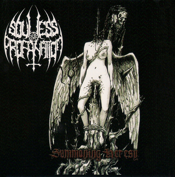 Soulless Profanation* - Summoning Heresy CD (EP, Reissue)