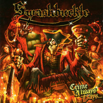 Swashbuckle – Crime Always Pays CD